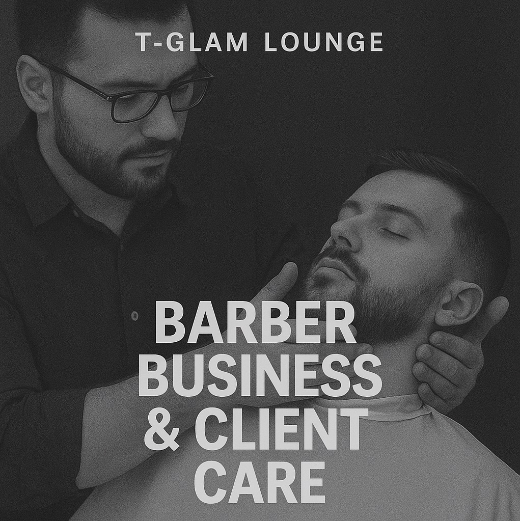 Barber Business & Client Care