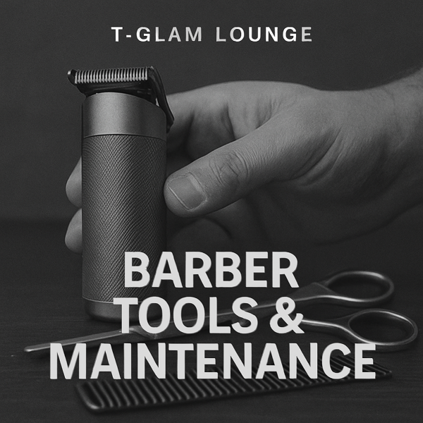 Barber Tools & Maintenance